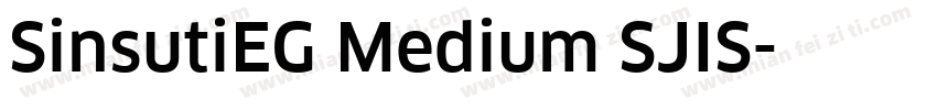SinsutiEG Medium SJIS字体转换